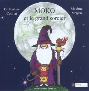 Moko et le grand sorcier - Martine Cotinat