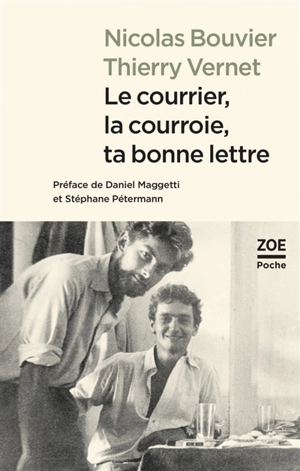 Le courrier, la courroie, ta bonne lettre - Nicolas Bouvier