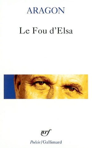 Le fou d'Elsa - Louis Aragon