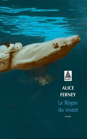 Le règne du vivant - Alice Ferney