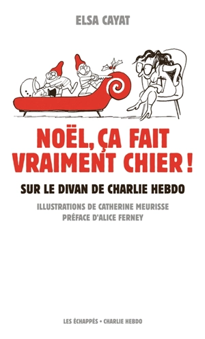 Noël, ça fait vraiment chier ! : sur le divan de Charlie Hebdo - Elsa Cayat