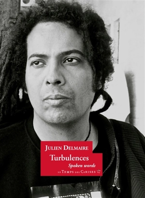 Turbulences : slam-poésie & spoken word - Julien Delmaire