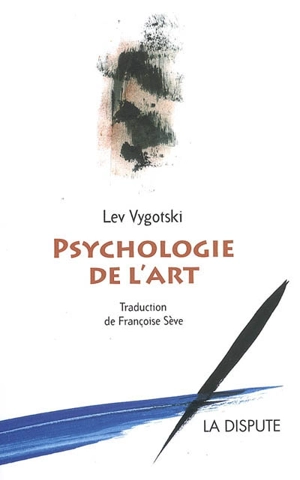 Psychologie de l'art - Lev Semenovitch Vygotski