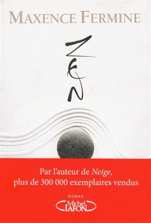 Zen - Maxence Fermine