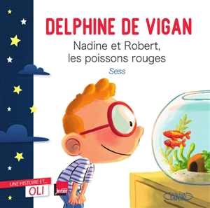 Nadine et Robert, les poissons rouges - Delphine de Vigan