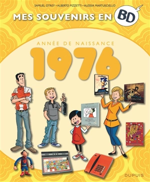 Mes souvenirs en BD. Vol. 37. Année de naissance : 1976 - Samuel Otrey