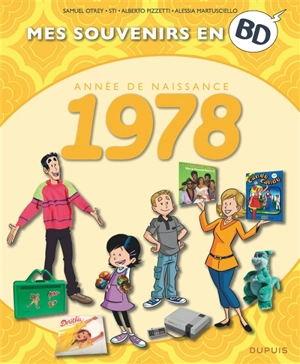 Mes souvenirs en BD. Vol. 39. Année de naissance : 1978 - Samuel Otrey