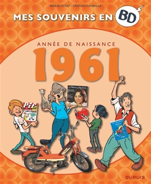 Mes souvenirs en BD. Vol. 22. Année de naissance : 1961 - Samuel Otrey