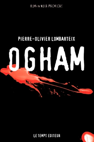 Ogham - Pierre-Olivier Lombarteix