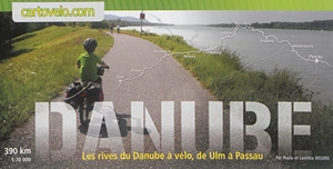 Danube : les rives du Danube à vélo, de Ulm à Passau : 390 km, 1:70.000 - Paulo Moura