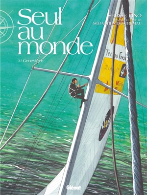 Seul au monde. Vol. 3. Geneviève - Serge Fino