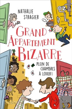 Grand appartement bizarre. Vol. 1. Plein de chambres à louer - Nathalie Stragier