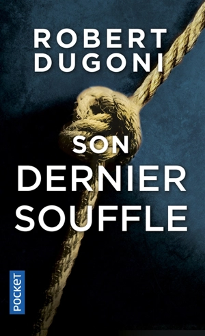 Son dernier souffle - Robert Dugoni