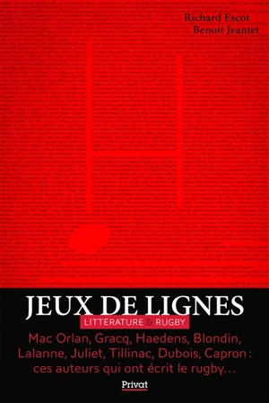 Jeux de lignes : littérature & rugby - Richard Escot