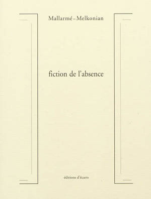 Fiction de l'absence - Stéphane Mallarmé