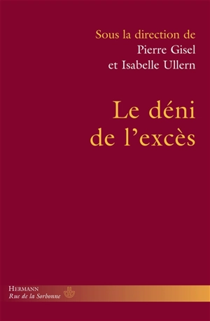 Le déni de l'excès : homogénéisation sociale et oubli des personnes