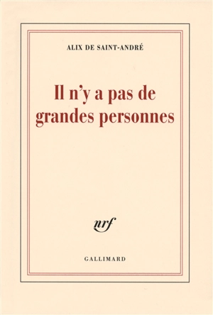 Il n'y a pas de grandes personnes - Alix de Saint-André