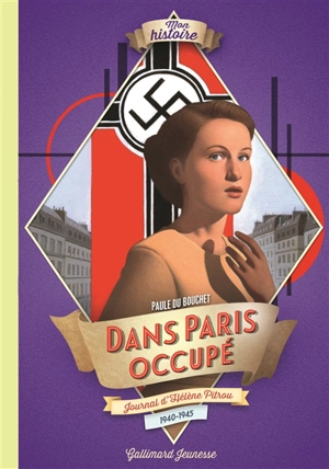Dans Paris occupé : journal d'Hélène Pitrou, 1940-1945 - Paule Du Bouchet