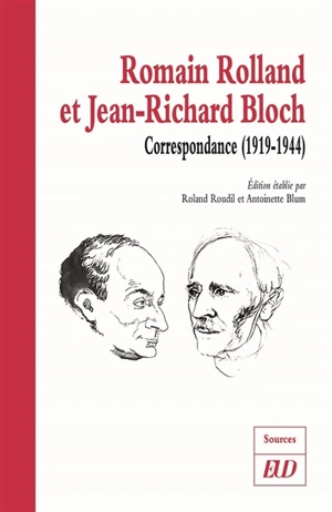 Romain Rolland et Jean-Richard Bloch : correspondance (1919-1944) - Romain Rolland