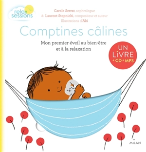 Comptines câlines : mon premier éveil au bien-être et à la relaxation - Carole Serrat