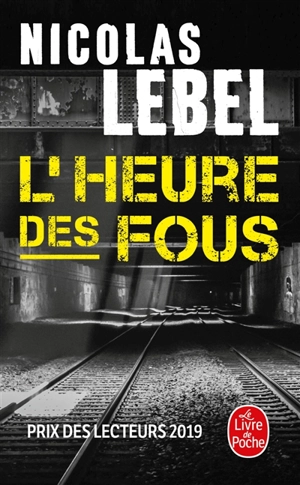 L'heure des fous - Nicolas Lebel