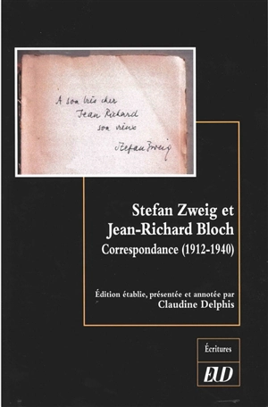 Stefan Zweig et Jean-Richard Bloch : correspondance (1912-1940) - Stefan Zweig