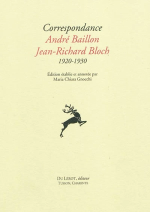 Correspondance André Baillon, Jean-Richard Bloch : 1920-1930 - André Baillon