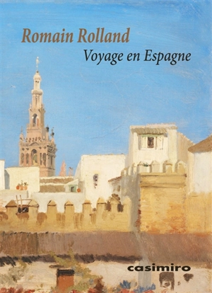 Voyage en Espagne - Romain Rolland