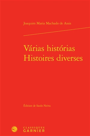 Varias historias. Histoires diverses - Machado de Assis