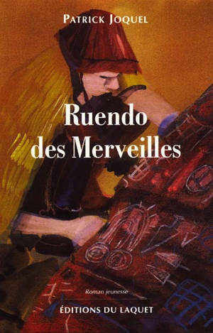 Ruendo des merveilles - Patrick Joquel