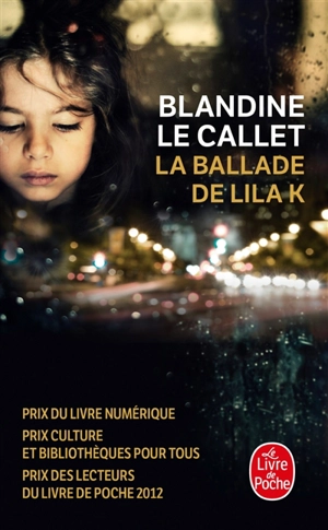 La ballade de Lila K - Blandine Le Callet