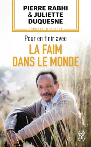 Pour en finir avec la faim dans le monde - Pierre Rabhi