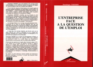 L'entreprise face à la question de l'emploi - Dominique Thierry