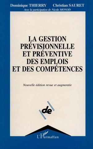 La Gestion prévisionnelle et préventive des emplois et des compétences - Dominique Thierry