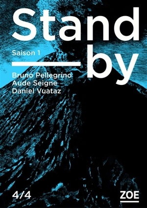 Stand-by : saison 1. Vol. 4 - Bruno Pellegrino
