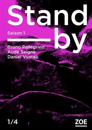 Stand-by : saison 1. Vol. 1 - Bruno Pellegrino