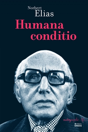 Humana conditio - Norbert Elias