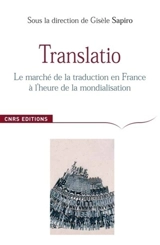 Translatio : le marché de la traduction en France à l'heure de la mondialisation