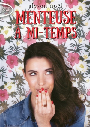 Menteuse à mi-temps - Alyson Noël