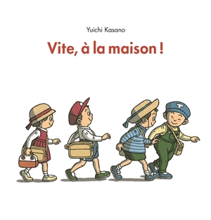 Vite, à la maison ! - Yuichi Kasano