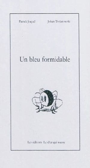 Un bleu formidable - Patrick Joquel