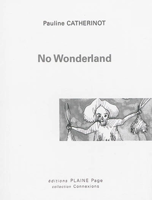 No wonderland - Pauline Catherinot