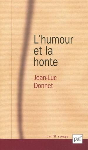 L'humour et la honte - Jean-Luc Donnet