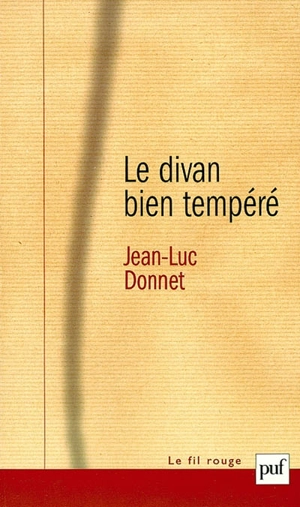 Le divan bien tempéré - Jean-Luc Donnet