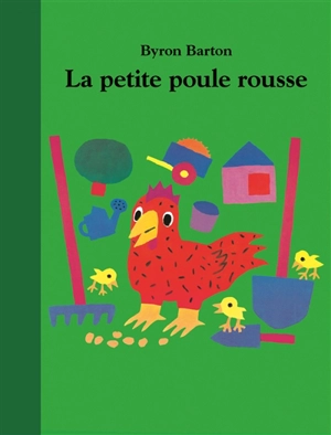 La petite poule rousse - Byron Barton