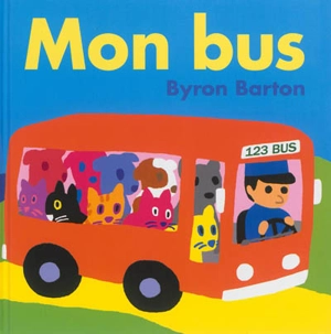 Mon bus - Byron Barton