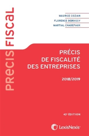 Précis de fiscalité des entreprises 2018-2019 - Maurice Cozian