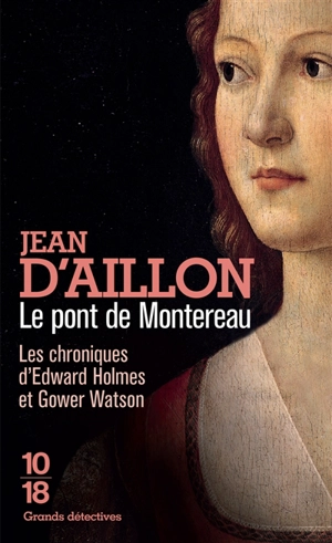 Les chroniques d'Edward Holmes et Gower Watson. Vol. 5. Le pont de Montereau - Jean d' Aillon