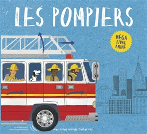 Les pompiers - Peter Bently