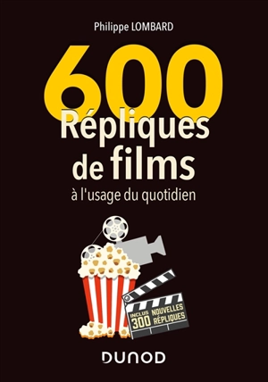 600 répliques de films à l'usage du quotidien - Philippe Lombard
